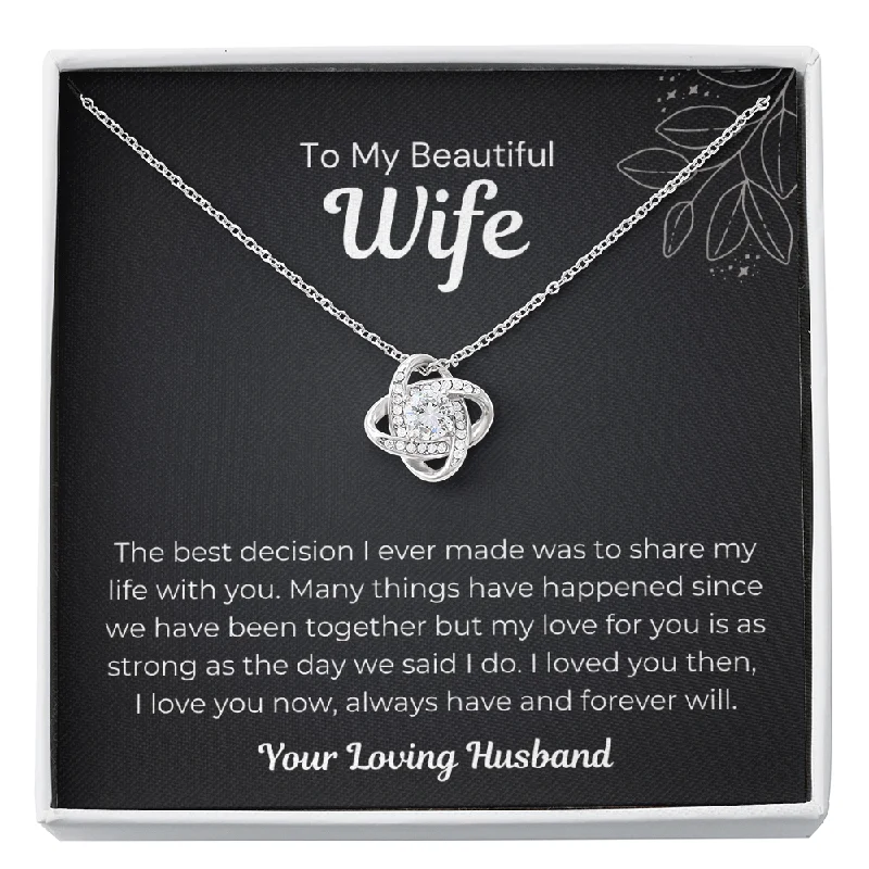 Shine In Style – Shop Jewelry Discounts Today Love Knot Necklace- To My Wife You Are the Best Decision Necklace Limited Edition